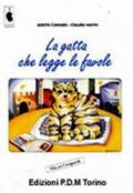 La gatta che legge le favole. Spartiti e partitura per coro e pianoforte. Libro per l'insegnante. Con CD