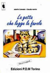 La gatta che legge le favole. Spartiti e partitura per coro e pianoforte. Libro per l'insegnante. Con CD