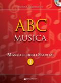 ABC musica. Manuale di teoria musicale. Con esercizi