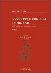 Versetti e preludi d'organo sulle melodie del «Cantemus Domino». 2.