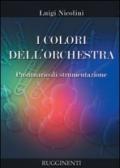 I colori dell'orchestra. Prontuario di strumentazione