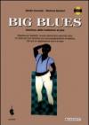 Big blues. America. Dalla tradizione al jazz. Operina per il 2° ciclo. Con CD Audio