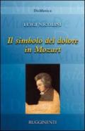 Il simbolo del dolore in Mozart