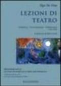 Lezioni di teatro. Didattica, drammaturgia, pubblicistica (1984-2004)