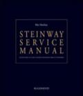Steinway service manual. Guida per la cura e manutenzione dello Steinway