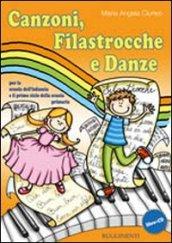 Canzoni, filastrocche e danze. Con CD