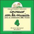 Io cresco con la musica. Livello 4. Canzoni, basi musicali e sonorizzazioni. Con CD Audio. Per la Scuola media