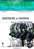 Ascolto e suono. Con ear training. Con CD Audio