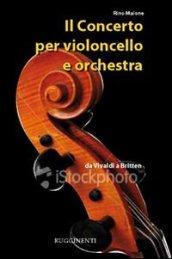 Il concerto per violoncello e orchestra