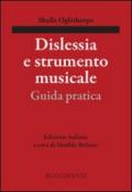 Dislessia e strumento musicale. Guida pratica