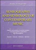 Semiography and semiology of contemporary music. Ediz. italiana, inglese, francese e tedesca