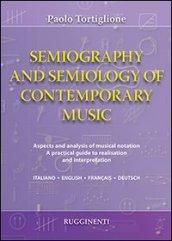 Semiography and semiology of contemporary music. Ediz. italiana, inglese, francese e tedesca