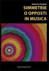 Simmetrie o opposti in musica