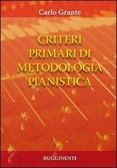 Criteri primari di metodologia pianistica