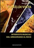 Punti di vista. Interviste musicali dal gregoriano al rock