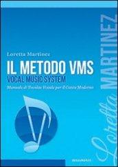 Il metodo VMS