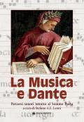 La musica e Dante. Percorsi sonori intorno al Sommo Poeta