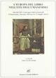 L'Europa del libro nell'età dell'umanesimo. Atti del 14° Convegno internazionale (Chianciano-Firenze-Pienza, 16-19 luglio 2002)