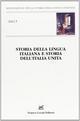 Storia della lingua italia e storia dell'Italia unita. L'italiano e lo stato nazionale. Atti del 9° Convegno ASLI (Firenze, 2-4 dicembre 2010)