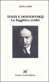 Tozzi e Dostoevskij. La fuggitiva realtà