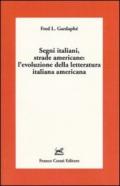 Segni italiani, strade americane: l'evoluzione della letteratura italiana americana