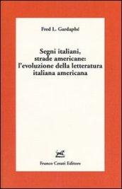 Segni italiani, strade americane: l'evoluzione della letteratura italiana americana