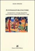 Punteggiatura d'autore. Interpunzione e strategie tipografiche nella letteratura italiana dal Novecento a oggi