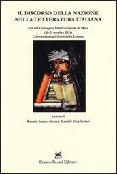 Il discorso della nazione nella letteratura italiana. Atti del Convegno internazionale (Metz 20-21 ottobre 2011)