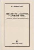 Arrigo Boito librettista, tra poesie e musica. La «forma ideal, purissima» del melodramma italiano