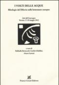 I volti delle acque. Mitologie del diluvio nelle letterature europee. Atti del Convegno (Verona, 17-18 maggio 2012)