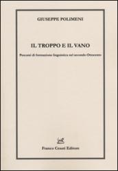 Il troppo e il vano. Percorsi di formazione linguistica nel secondo Ottocento