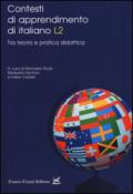 Contesti di apprendimento di italiano L2. Tra teoria e pratica didattica