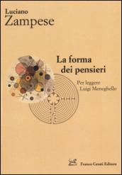 La forma dei pensieri. Per leggere Luigi Meneghello