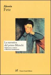 La narrativa del primo Bilenchi. Adolescenza, scrittura e riflessioni metaletterarie