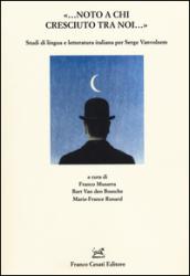 «Noto a chi cresciuto tra noi». Studi di lingua e letteratura italiana per Serge Vanvolsem