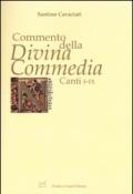 Commento della «Divina Commedia». Canti I-IX