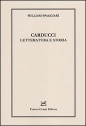 Carducci. Letteratura e storia