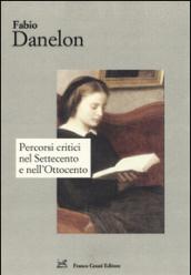 Percorsi critici nel Settecento e nell'Ottocento