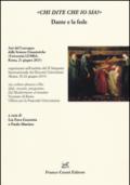 «Chi dite che io sia?» Dante e la fede. Atti del Convegno delle scienze umanistiche (Roma, 21 giugno 2013)