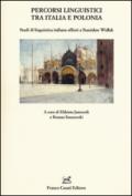 Percorsi linguistici tra Italia e Polonia. Studi di linguistica italiana offerti a Stanislaw Widlak