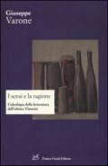 I sensi e la ragione. L'ideologia della letteratura dell'ultimo Vittorini