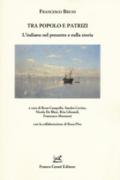 Tra popolo e patrizi. L'italiano nel presente e nella storia