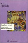 Paradigmi urbani. Forme e scritture della città contemporanea. Ediz. italiana e spagnola