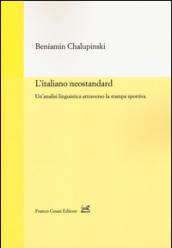 L'italiano neostandard. Un'analisi linguistica attraverso la stampa sportiva