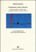 Testualità. Fondamenti, unità, relazioni. Ediz. italiana, francese e spagnola