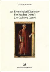 An etymological dictionary for reading Dante's. the collected letters