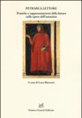 Petrarca lettore. Pratiche e rappresentazioni della lettura nelle opere dell'umanista: 1