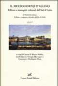 Il Mezzogiorno italiano. Riflessi e immagini culturali del Sud d'Italia-El mediodía italiano. Reflejos e imágenes culturales del Sur de Italia. Ediz. bilingue: 1