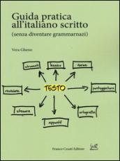 Guida pratica all'italiano scritto (senza diventare grammarnazi)