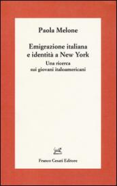 Emigrazione italiana e identità a New York. Una ricerca sui giovani italoamericani